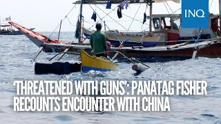 ‘Threatened with guns’: Panatag fisher recounts encounter with China