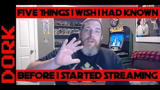 5 Things I Wish I Had Known Before I Started Streaming: Tips for New Streamers on Twitch or YouTube