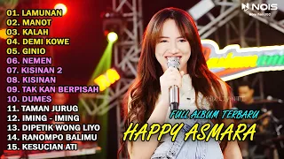 HAPPY ASMARA FULL ALBUM TERBARU 2024 | LAMUNAN, MANOT, KALAH, DEMI KOWE