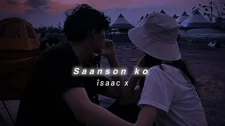 Saanson ko (Slowed+Reverb) Arijit Singh | îsaac x