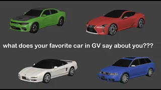 (PART 2) what your favorite car in GV says about you... | justcar-ing