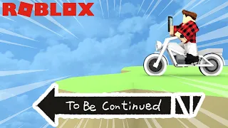 To Be Continued | Roblox XII