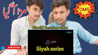 Siyaah Series | Official Trailer | New Drama Serial | Green TV||||ghotki reaction video!!!!