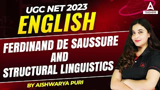 UGC NET English Literature | Ferdinand de Saussure and Structural Linguistics | UGC Net Paper 2