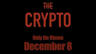 The Crypto | Official Teaser Trailer