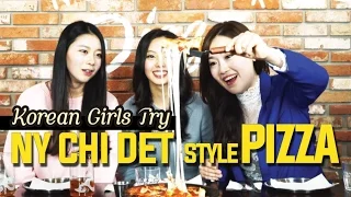Korean girls Try New York, Chicago, Detroit Style Pizzas