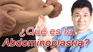 ¿Qué es la Abdominoplastía?