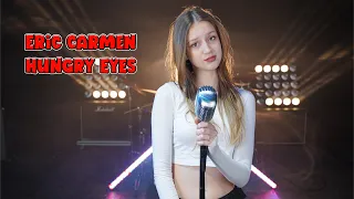 Hungry Eyes - Eric Carmen(by Sofy)