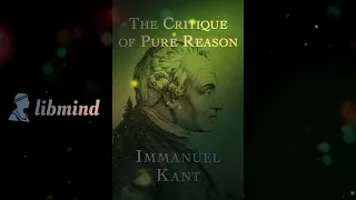 Critique of Pure Reason by Immanuel Kant - Part 1 | Public Domain Free Audio Books