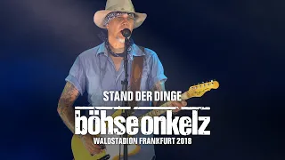 Böhse Onkelz - Der Stand der Dinge (Waldstadion Frankfurt 2018)