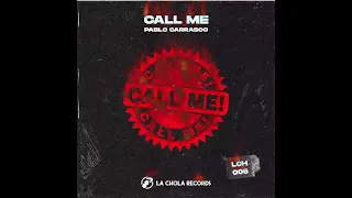 Pablo Carrasco - Call Me [La Chola Records]