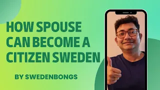 How spouse can get citizenship in Sweden I Can spouse become Swedish citizen with main applicant
