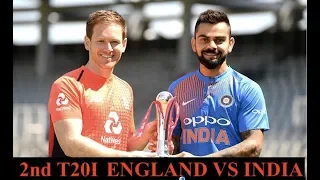 2nd T20I ENGLAND VS INDIA HIGHLIGHTS 2018