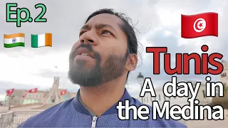 Tunisia  - Episode 2 - Tunis Medina