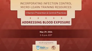 Infection Prevention & Control Practices: Addressing Blood Exposure