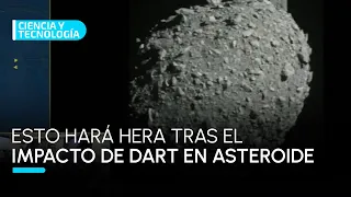 Tras el impacto de DART en asteroide, esto hará la misión Hera de la Agencia Espacial Europea