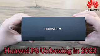 Huawei P8 Unboxing in 2023