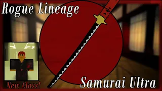 Rogue Lineage | New Class! | Samurai for Gaia