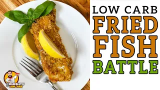 Low Carb FRIED FISH Battle 🐟 The BEST Keto Fried Fish Recipe!