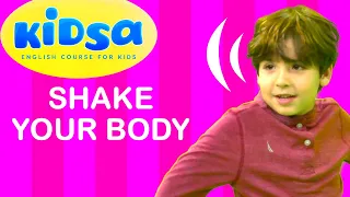 Shake Your Body - Kids Songs - Kidsa English