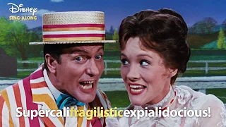 Supercalifragilisticexpialidocious | Mary Poppins | DISNEY SING - ALONGS