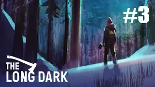 The long dark. Эпизод I. #3 Дрова нашли. Где найти еду?