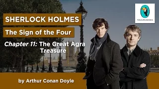 Sherlock Holmes: THE SIGN OF THE FOUR - AudioBook - Chapter 11: The Great Agra Treasure