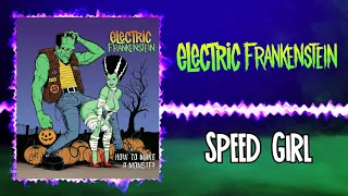 Electric Frankenstein - Speed Girl (Audio)