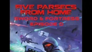 Five parsecs from Home, Adventure Wargaming Session 0