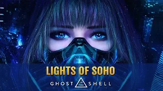 Ghost in the Shell 2017 - Lights of Soho | Remastered (OST)