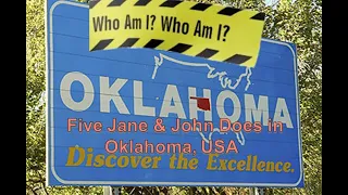 WHO AM I? | Five Jane & John Does | Oklahoma, USA
