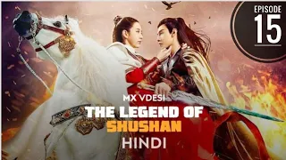 The Legend Of Shushan ( शूशन की कथा ) S01 EP15 || Hindi urdu dubbed || Chainse drama || Korean drama