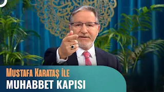 Prof. Dr. Mustafa Karataş ile Muhabbet Kapısı - 12 Ekim 2023