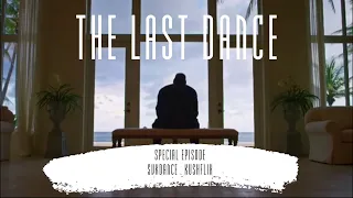 The Last Dance. Специальный эпизод от KUSHFLIX.