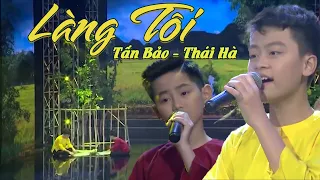 ĐỨT RUỘT ĐỨT GAN với SONG CA NHÍ TẤN BẢO - THÁI HÀ hát về LÀNG TÔI | TUYỆT ĐỈNH SONG CA NHÍ HAY NHẤT