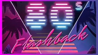 80s Flashback Vol.1 (Best 80s Remixes Of Popular Modern Hits)│Лучшие Современные Хиты В Ремиксах 80х