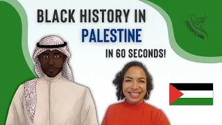 Black History in PALESTINE (In 60 Seconds!)