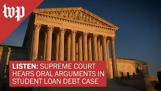 LISTEN: Supreme Court hears student loan debt case
