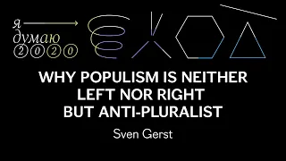 Why populism is neither left nor right but anti-pluralist | Sven Gerst