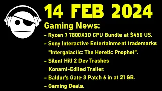 Gaming News | 7800 X3D Bundle | Sillent Hill 2 | Baldur´s Gate 3 | Deals | 14 FEB 2024