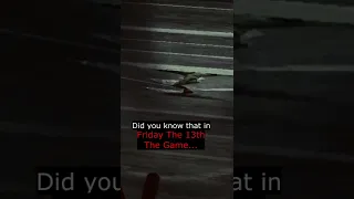Did You Know That In Friday The 13th The Game...