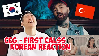 Korean reaction to Ceg - First calss (ENG)(TUR) SUB