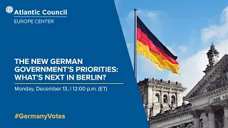 The new German government’s priorities: What’s next in Berlin?