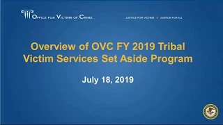 DOJ Grant Programs to Support Victim Services & Public Safety in Tribal Communities (July 18, 2019)