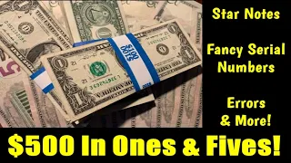 Hunting $500 In One & Five Dollar Packs - Star Notes Fancy Serials & More!