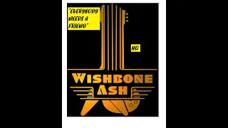 HQ  WISHBONE ASH  - EVERYBODY NEEDS A FRIEND  Best Version!  PROG ROCK ENHANCED AUDIO & LYRICS 1973