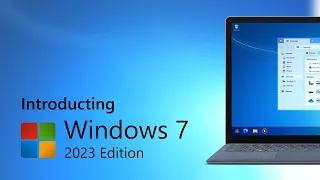 if Windows 7 is made in 2023 (Concept)