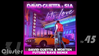 David Guetta, Sia - Lets Love (David Guetta, MORTEN, Future Rave Remix Extended)(Big Room)