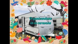 Organizandome en la caravana