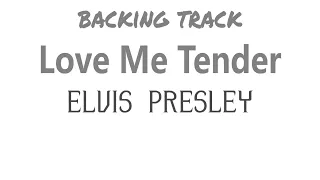 Elvis Presley - Love Me Tender / Tab+BackingTrack